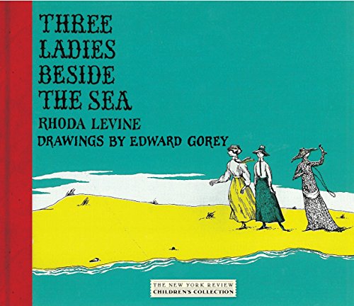 9781590173541: Three Ladies Beside the Sea (New York Review Children's Collection)