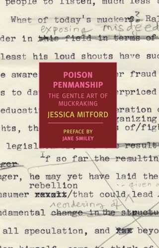 Poison Penmanship: The Gentle Art of Muckraking - Jessica Mitford