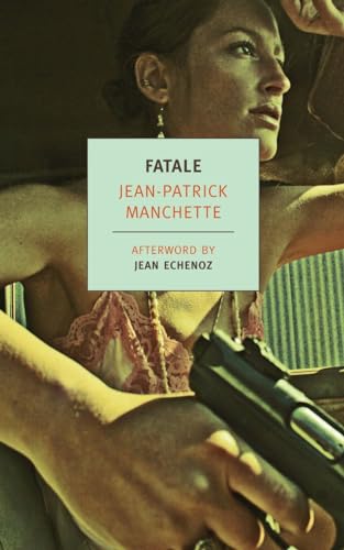 Fatale (New York Review Books Classics) (9781590173817) by Manchette, Jean-Patrick