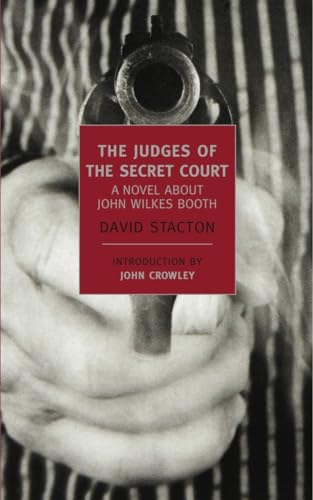 Stock image for The Judges of the Secret Court : A Novel about John Wilkes Booth for sale by Better World Books Ltd