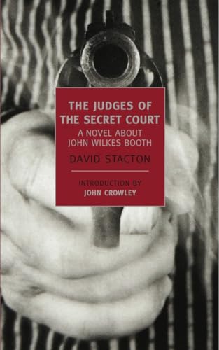 9781590174524: The Judges of the Secret Court: A Novel About John Wilkes Booth (New York Review Books Classics)