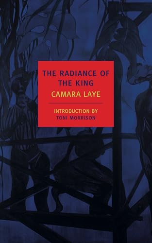 The Radiance of the King (New York Review Books Classics) (9781590174555) by Laye, Camara