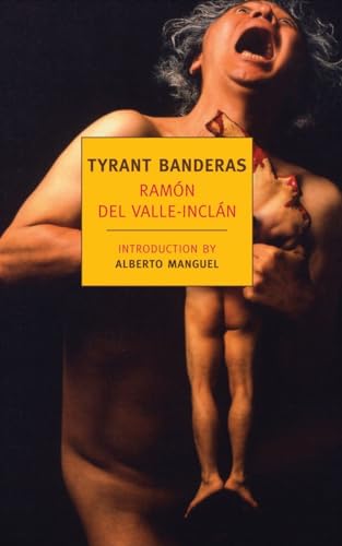 9781590174982: Tyrant Banderas (New York Review Books Classics)