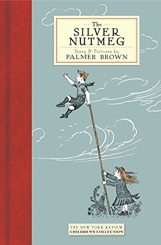 Beispielbild fr The Silver Nutmeg (New York Review Books Children's Collection): The Story of Anna Lavinia and Toby zum Verkauf von WorldofBooks