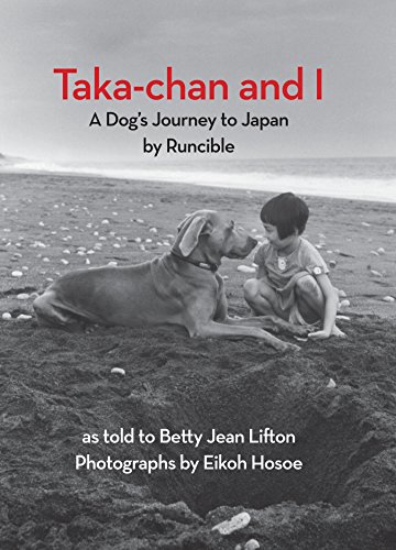 Stock image for Taka-Chan and I : A Dog's Journey to Japan by Runcible for sale by Better World Books Ltd