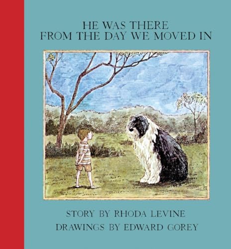 9781590175156: He Was There From the Day We Moved In (New York Review Books Children's Collection)