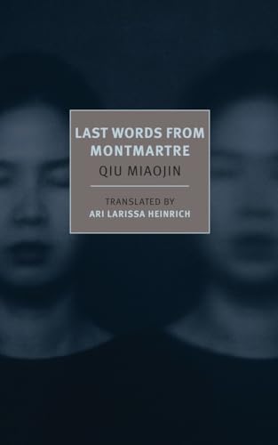 Stock image for LAST WORDS FROM MONTMARTRE for sale by Magers and Quinn Booksellers