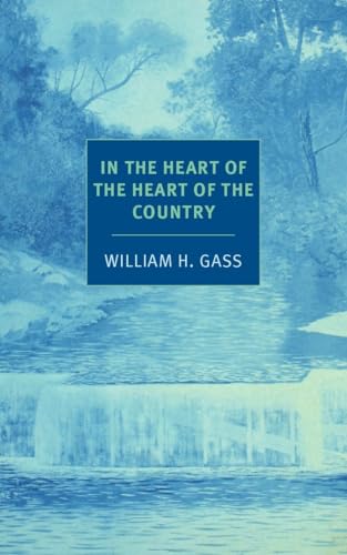 

In the Heart of the Heart of the Country : And Other Stories