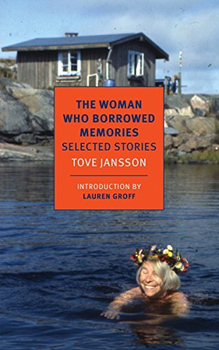 Imagen de archivo de The Woman Who Borrowed Memories: Selected Stories of Tove Jansson a la venta por Revaluation Books