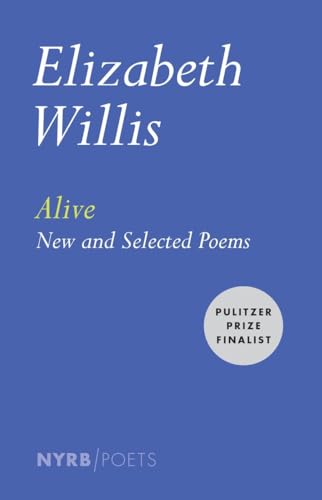 Imagen de archivo de Alive: New and Selected Poems (NYRB Poets) a la venta por BooksRun