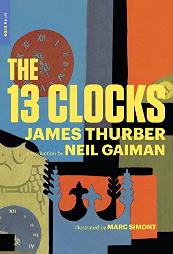 Stock image for The 13 Clocks (New York Review Books Children's Collection) for sale by SecondSale