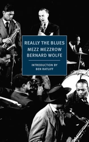 Beispielbild fr Really the Blues (New York Review Books Classics) zum Verkauf von Irish Booksellers