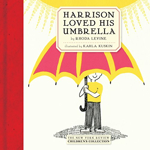 Beispielbild fr Harrison Loved His Umbrella (New Yourk Review Children's Collection) zum Verkauf von WorldofBooks