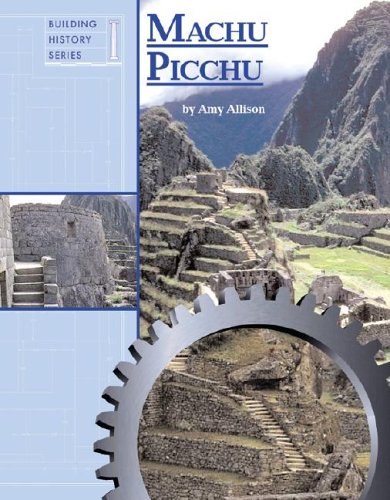 9781590180204: Machu Picchu (Building History)