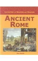 9781590180679: Ancient Rome (The history of weapons & warfare)