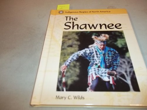 Beispielbild fr Indigenous Peoples of North America - The Shawnee zum Verkauf von Wonder Book