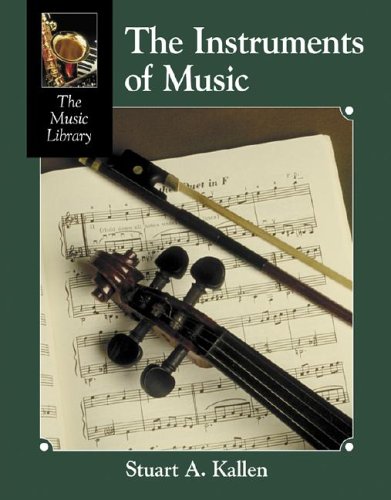 9781590181270: Instruments of Music (The music library)