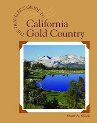 California Gold Country (Traveler's Guide to) (9781590181447) by Kallen, Stuart