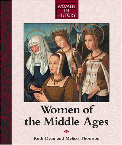 Stock image for Women in History - Women of the Middle Ages for sale by Books of the Smoky Mountains