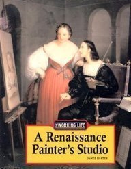 Beispielbild fr The Working Life - A Renaissance Painter's Studio zum Verkauf von Front Cover Books