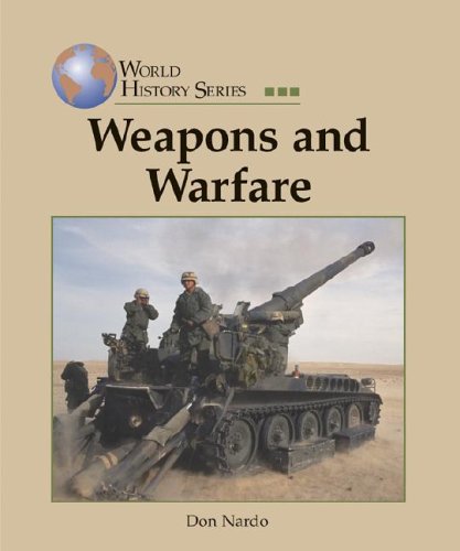 Stock image for Weapons and Warfare (World History) for sale by The Book Cellar, LLC