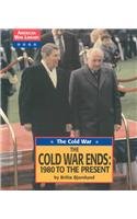 Imagen de archivo de The Cold War: Ends 1980-Present a la venta por ThriftBooks-Dallas