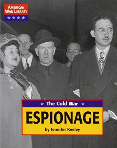 Imagen de archivo de The Cold War: Espionage a la venta por ThriftBooks-Atlanta