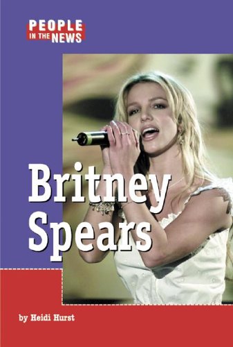 9781590182246: People in the News - Britney Spears