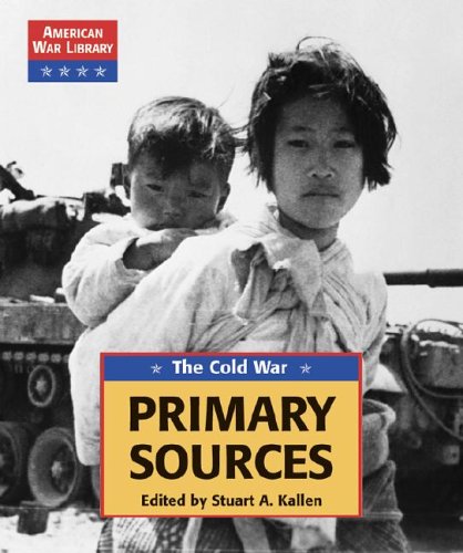 9781590182437: The Cold War: Primary Sources (American War Library)