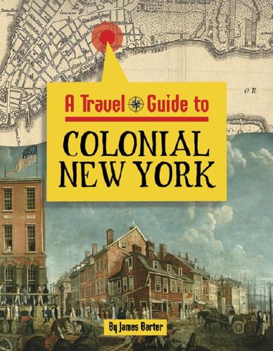 9781590182505: Colonial New York (Travel Guide)