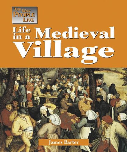 9781590182666: Life in a Medieval Village (Way People Live)