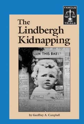 Imagen de archivo de The Lindbergh Kidnapping (Famous Trials) a la venta por The Book Cellar, LLC