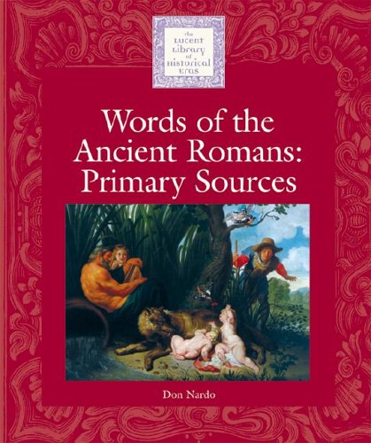 9781590183182: Words of the Ancient Romans: Primary Sources (Lucent Library of Historical Eras)