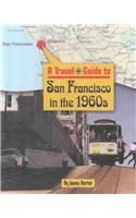 Beispielbild fr San Francisco in the 1960s zum Verkauf von Better World Books