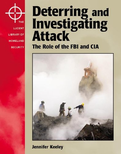 Beispielbild fr Deterring and Investigating Attack : The Role of the FBI and CIA zum Verkauf von Better World Books