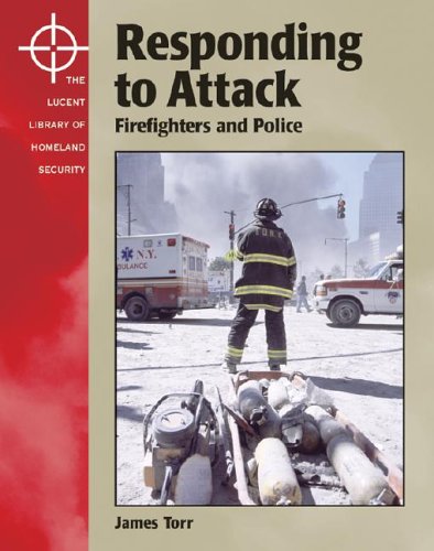 9781590183755: Responding to Attack: The Firefighters and the Police (Library of Homeland Security)