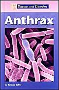 Anthrax (Diseases and Disorders) - Barbara Saffer