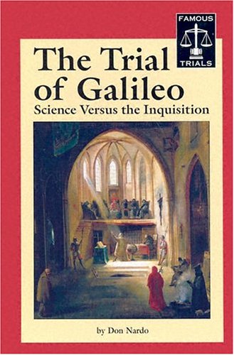 The Trial of Galileo - Don Nardo