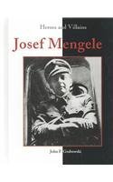 9781590184257: Josef Mengele (Heroes and Villains)
