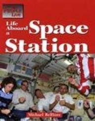 Stock image for The Way People Live - Life Aboard a Space Station for sale by The Book Cellar, LLC