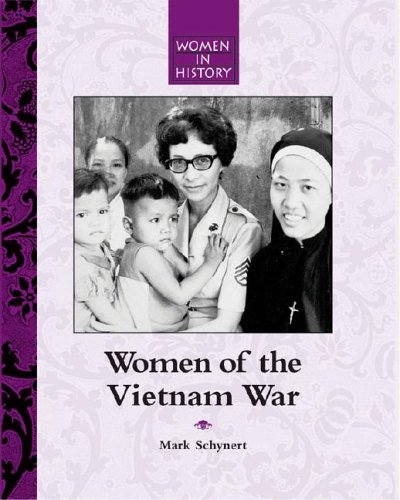 Women of the Vietnam War (Women in History) - Schynert, Mark