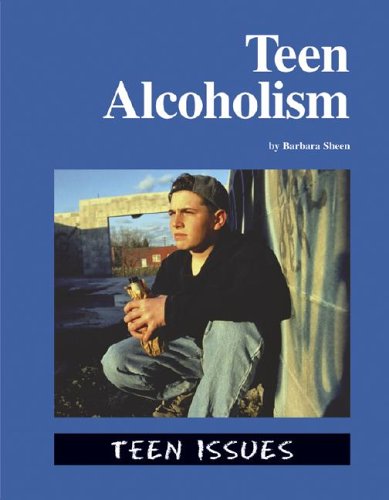 9781590185018: Teen Alcoholism (Teen Issues)