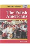 9781590185162: Polish Americans (Immigrants in America)