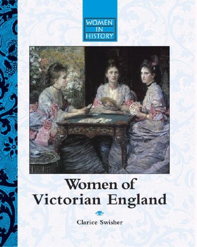 9781590185711: Women of Victorian England (Women in History)