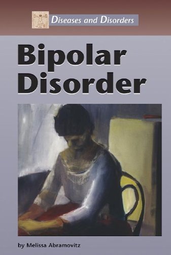 Beispielbild fr Diseases and Disorders - Bipolar Disorder zum Verkauf von The Book Cellar, LLC