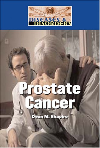 Imagen de archivo de Prostate Cancer (Diseases and Disorders) a la venta por Robinson Street Books, IOBA