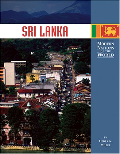 Modern Nations of the World - Sri Lanka (9781590186268) by Miller, Debra A.