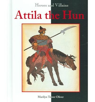 Stock image for Heroes & Villains - Atilla the Hun for sale by SecondSale