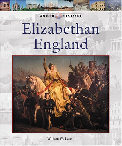 9781590186558: Elizabethan England (World History (Lucent))