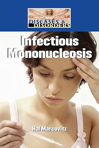 9781590189382: Infectious Mononucleosis (Diseases & Disorders)